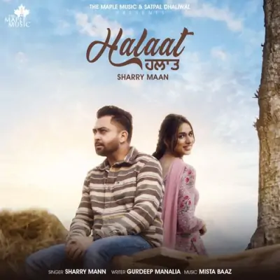 Halaat - Sharry Mann Song