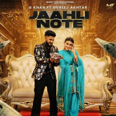 Jaahli Note - G Khan, Gurlej Akhtar Song