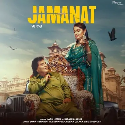 Jamanat - Labh Heera, Kiran Sharma Song