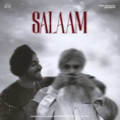 Salaam - Gopi Waraich Song