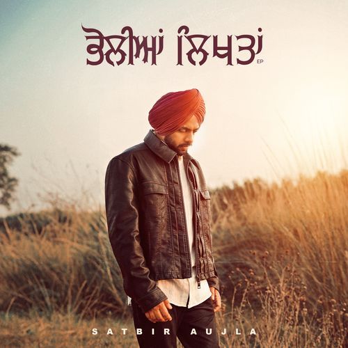 Bholian Likhtan - Satbir Aujla Song