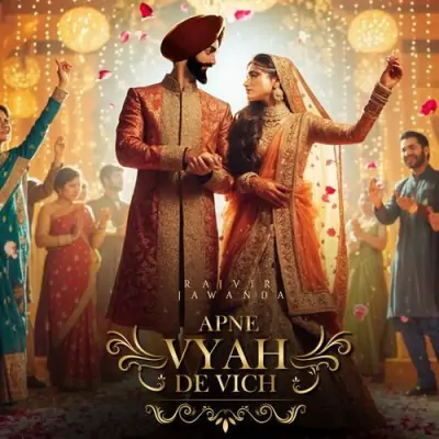 Apne Vyah De Vich Rajvir Jawanda  song download DjJohal