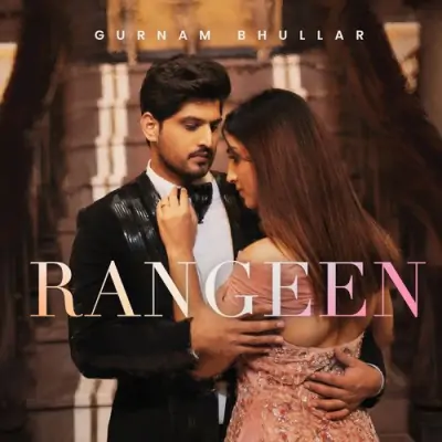 Rangeen Gurnam Bhullar  song download DjJohal