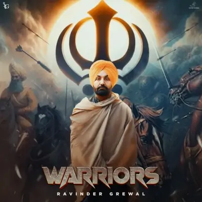 Warriors Ravinder Grewal  song download DjJohal