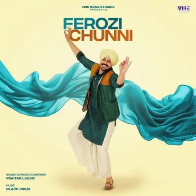 Ferozi Chunni Pavitar Lassoi  song download DjJohal