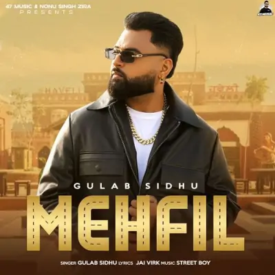 MEHFIL Gulab Sidhu  song download DjJohal