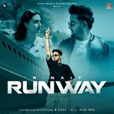 Runway R Nait  song download DjJohal