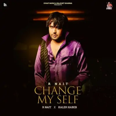 Change My Self R Nait  song download DjJohal