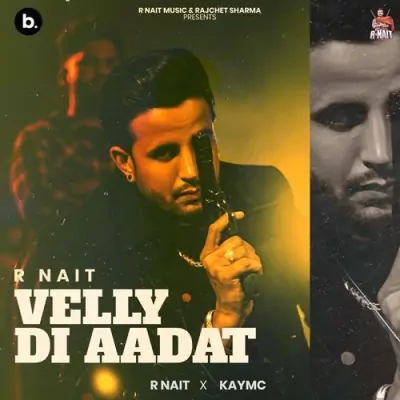 Velly Di Aadat R Nait  song download DjJohal