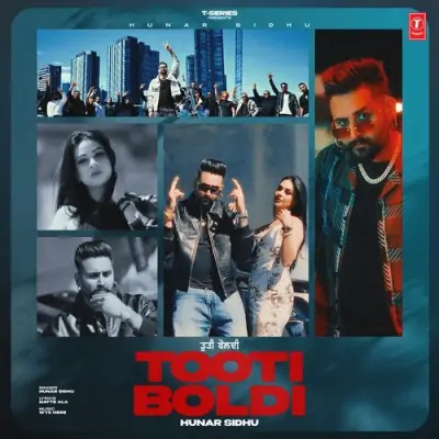 Tooti Boldi Hunar Sidhu  song download DjJohal