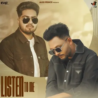 Listen To Me - Jassi Prince Song