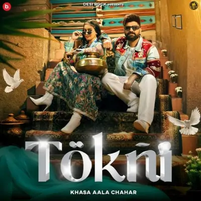 Tokni - Khasa Aala Chahar Song