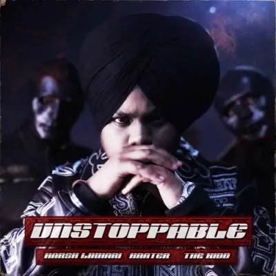 Unstoppable Harsh Likhari  song download DjJohal