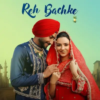 Reh Bachke Ranjit Bawa  song download DjJohal