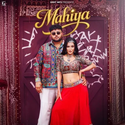 Mahiya - Deep Jandu,Rukhsar Khan Song
