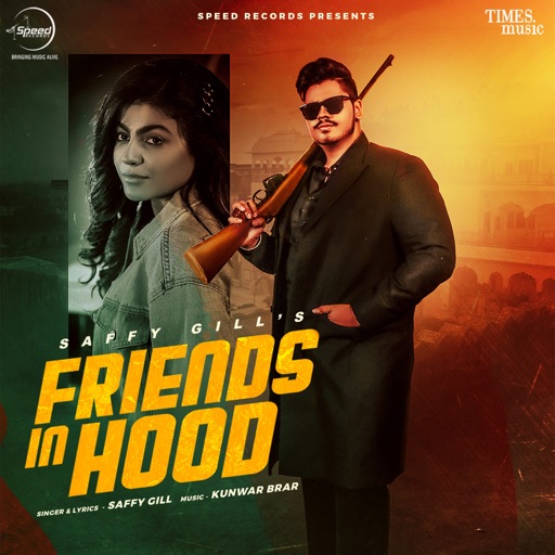 Friends In Hood - Saffy Gill Song