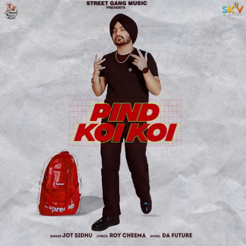 Pind Koi Koi Jot Sidhu song download DjJohal