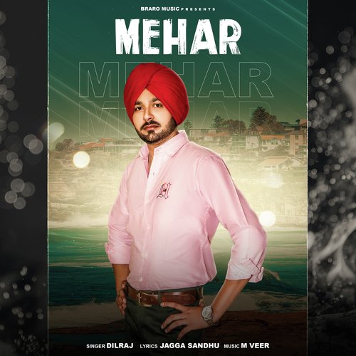 Mehar - Dilraj Song