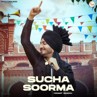 Sucha Soorma Virasat Sandhu song download DjJohal