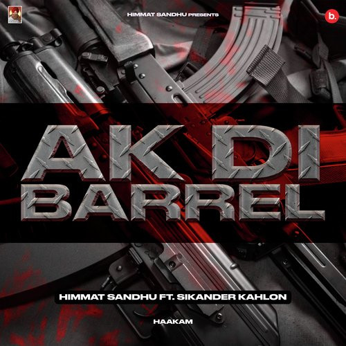 AK Di Barrel Himmat Sandhu song download DjJohal