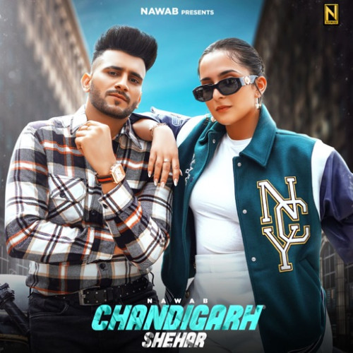 Chandigarh Shehar Nawab song download DjJohal