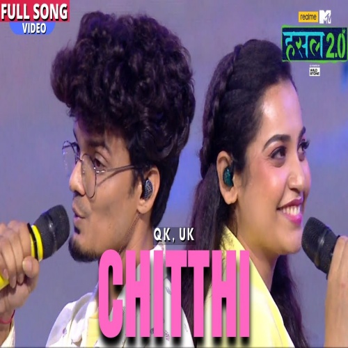 Chitthi Mtv Hustle 2.0 - QK,UK Rapi Boy Song