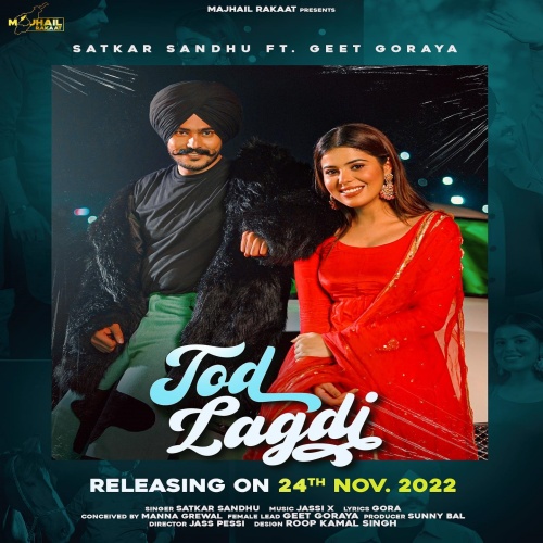 Tod Lagdi Satkar Sandhu song download DjJohal