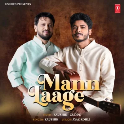 Mann Laage Kaushik song download DjJohal