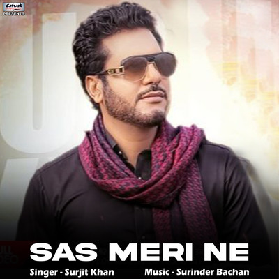 Sas Meri Ne - Surjit Khan Song
