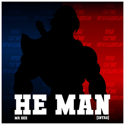 He Man (Intro) - Mr. Dee Song