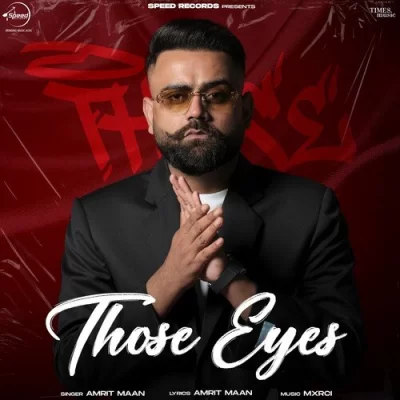 Those Eyes Amrit Maan song download DjJohal