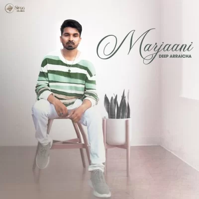 Marjaani Deep Arraicha song download DjJohal