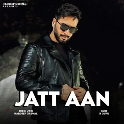 Jatt Aan Hardeep Grewal song download DjJohal