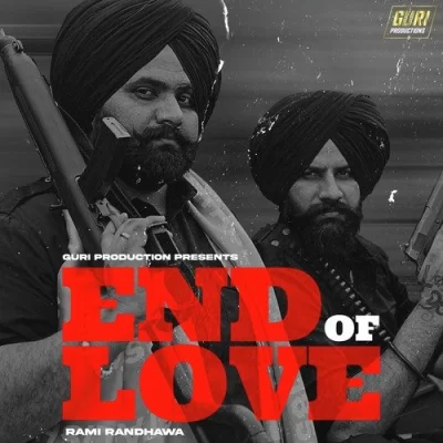End of Love Rami Randhawa song download DjJohal