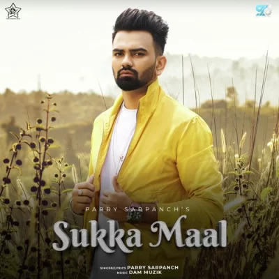 Sukka Maal Parry Sarpanch song download DjJohal