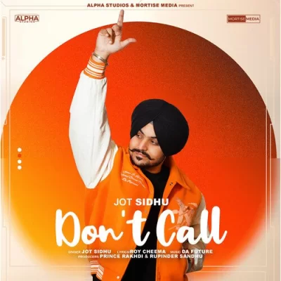 Dont Call Jot Sidhu song download DjJohal