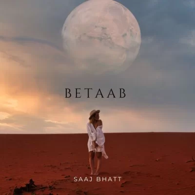 Betaab - Saaj Bhatt Song