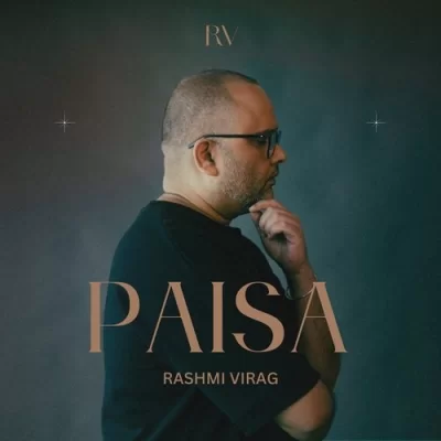 Paisa - Rashmi Virag Song