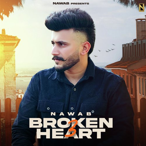 Broken Heart 3 Nawab song download DjJohal