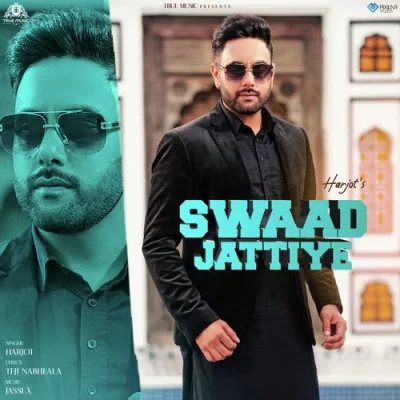 Swaad Jattiye Harjot song download DjJohal