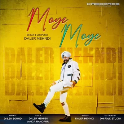 Moye Moye - Daler Mehndi Song