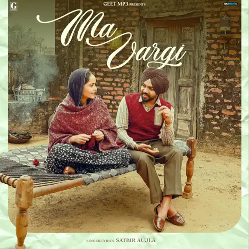 Ma Vargi Satbir Aujla song download DjJohal