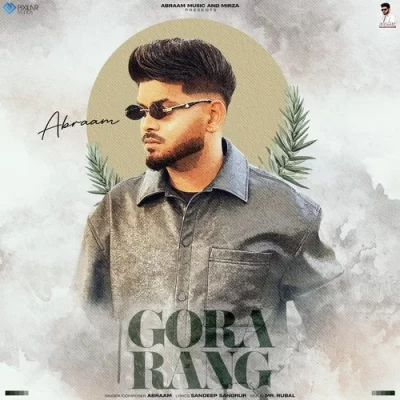 Gora Rang Abraam song download DjJohal