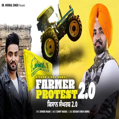 Farmer Protest 2 0 - Resham Singh Anmol Song