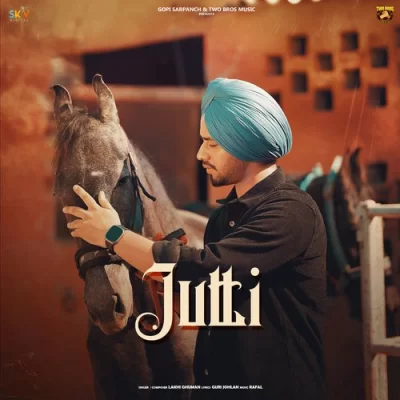 Jutti Lakhi Ghuman song download DjJohal