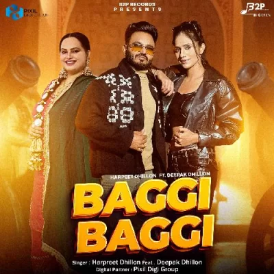 Baggi Baggi - Harpreet Dhillon Song