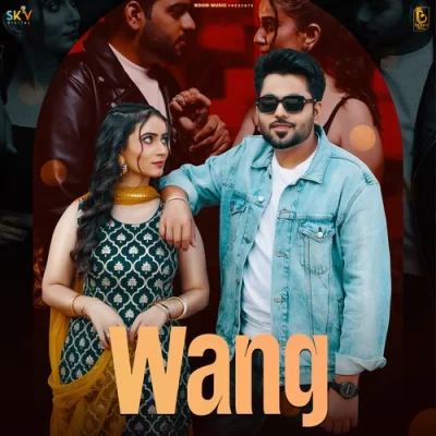 Wang - Samrit Sandhu Song