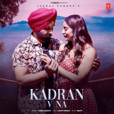 Kadran V Na Jugraj Sandhu song download DjJohal