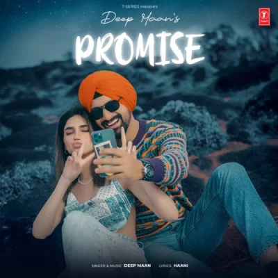 Promise - Deep Maan Song