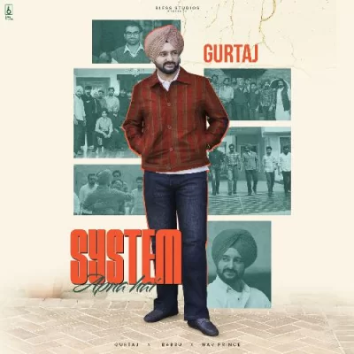 System Apna Hai Gurtaj song download DjJohal